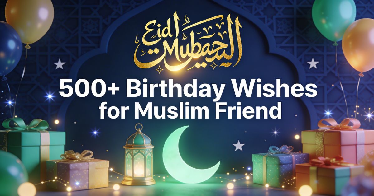Birthday Wishes for Muslim Friend