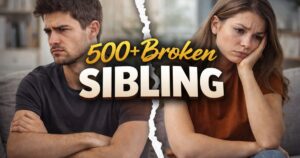 Broken Sibling Relationship