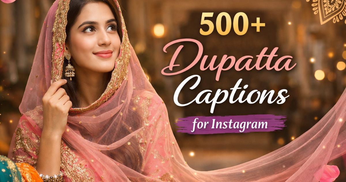 Dupatta Captions for Instagram