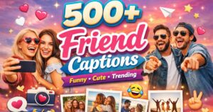 Friend Captions