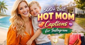 Hot Mom Captions for Instagram