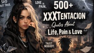 500+ XXXTentacion Quotes About Life, Pain & Love 🖤