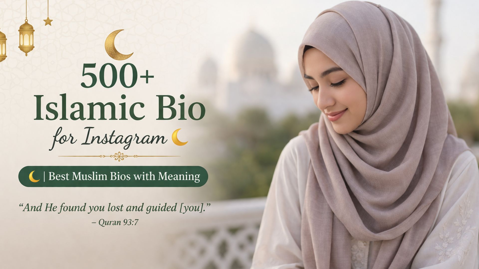 500+ Islamic Bio for Instagram 🌙 | Best Muslim Bios with Meaning