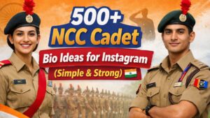 500+ NCC Cadet Bio Ideas for Instagram (Simple & Strong) 🇮🇳