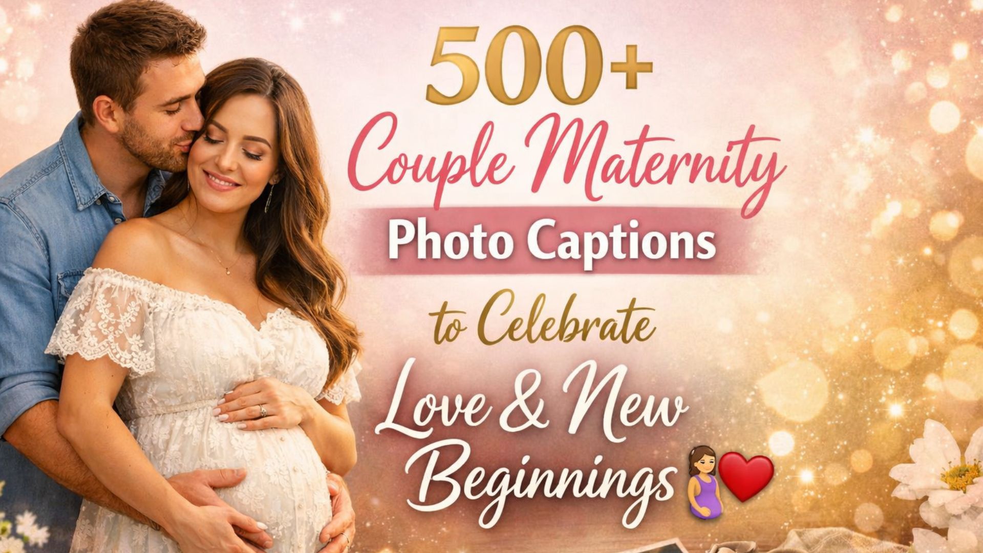 500+ Couple Maternity Photo Captions to Celebrate Love & New Beginnings 🤰❤️