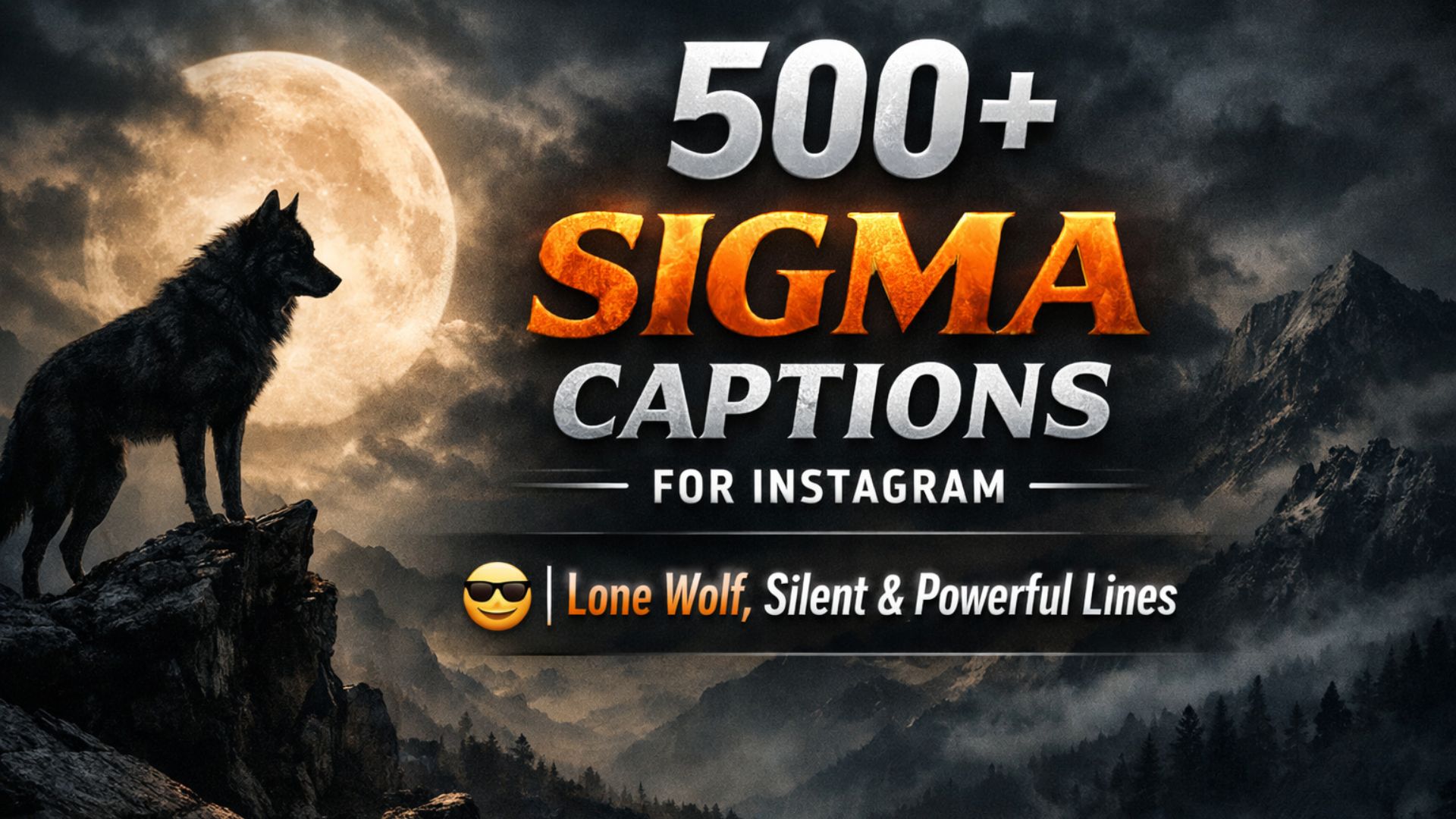 500+ Sigma Captions for Instagram 😎 | Lone Wolf, Silent & Powerful Lines