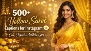 500+ Yellow Saree Captions for Instagram 🌼 | Cute, Elegant & Aesthetic Lines