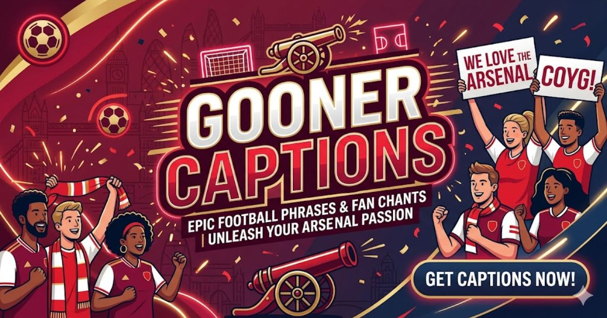 Gooner Captions