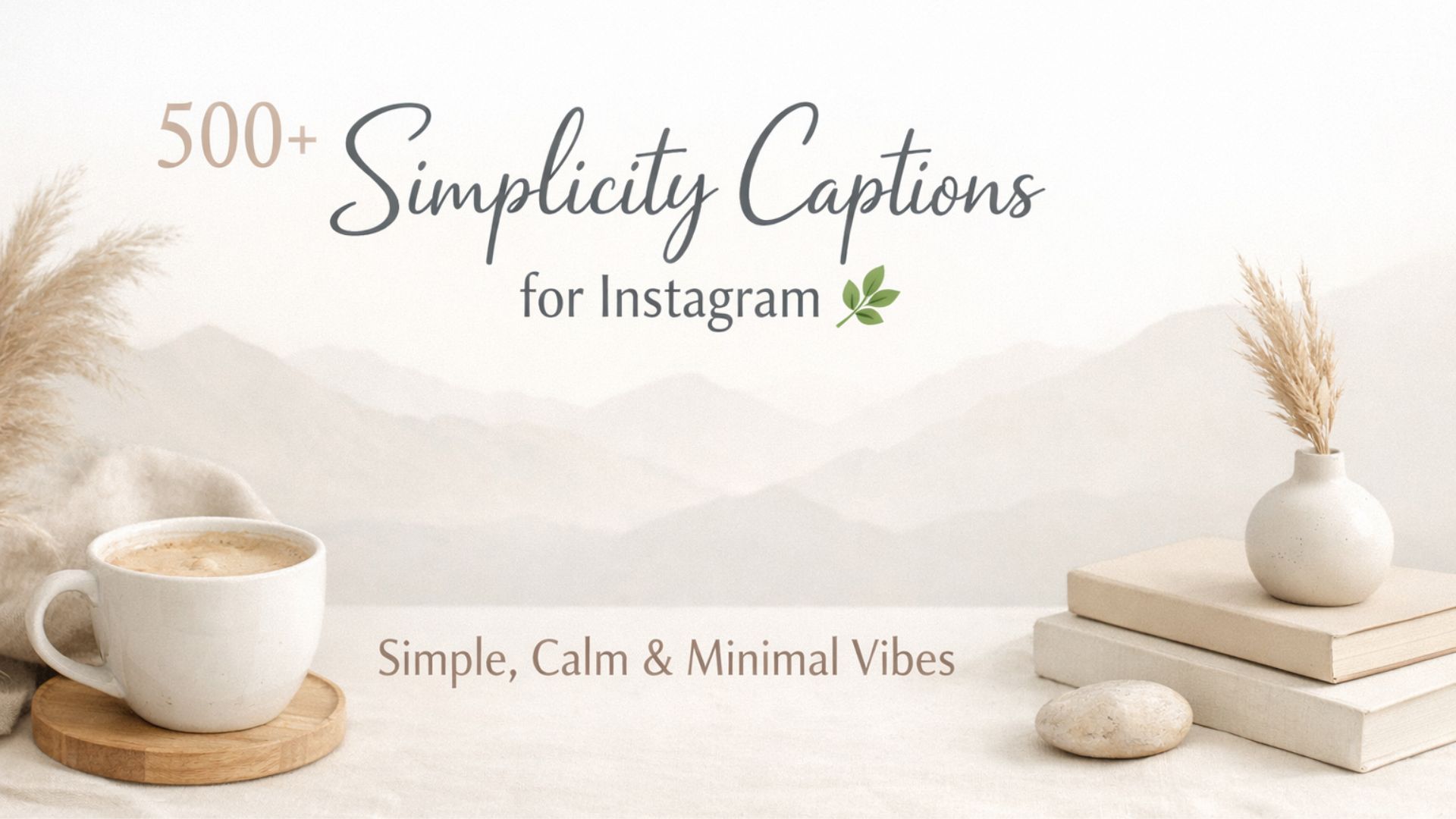 500+ Simplicity Captions for Instagram 🌿 | Simple, Calm & Minimal Vibes