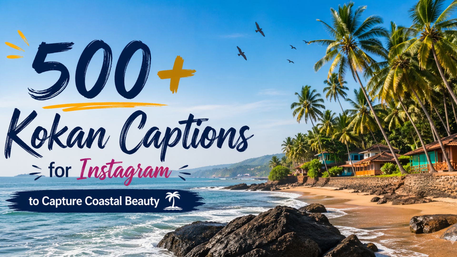500+ Kokan Captions for Instagram to Capture Coastal Beauty