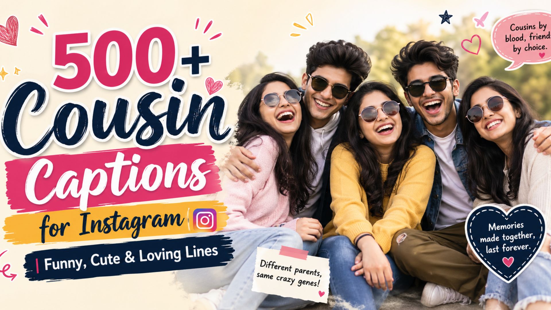 500+ Cousin Captions for Instagram | Funny, Cute & Loving Lines