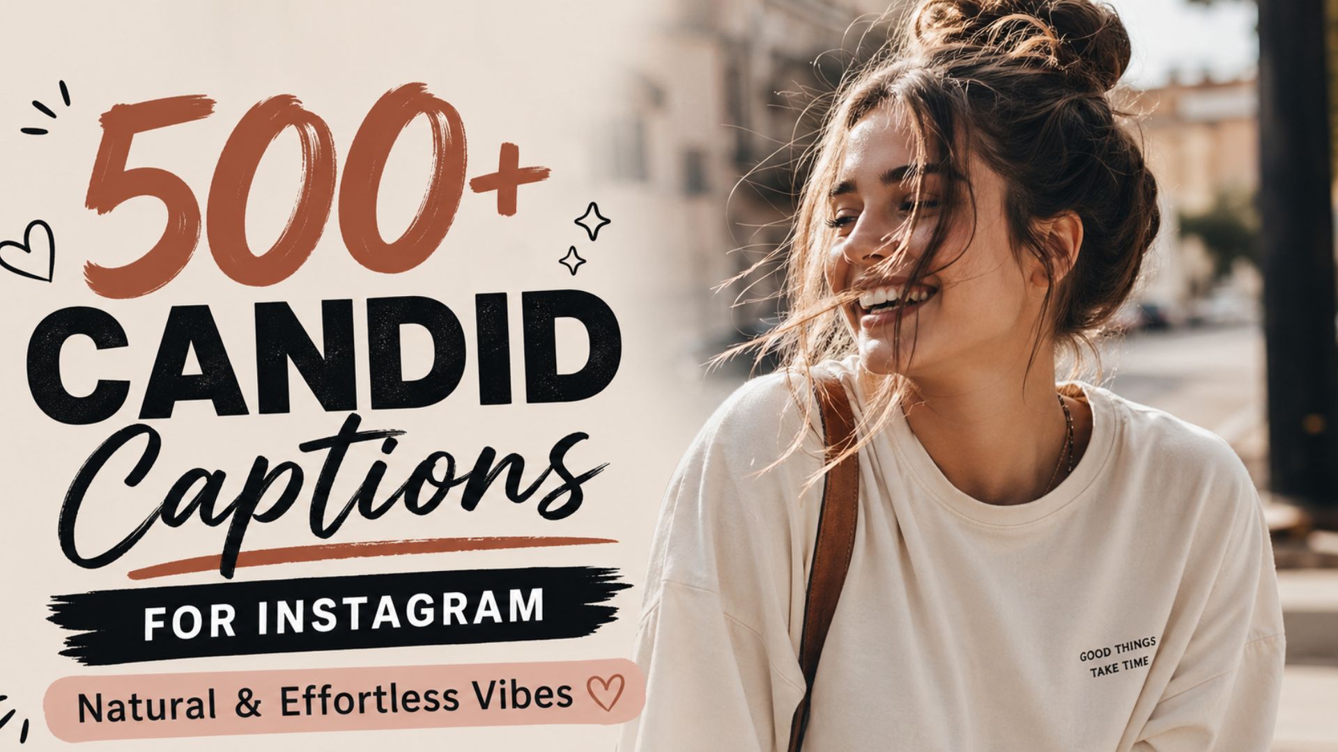500+ Candid Captions for Instagram | Natural & Effortless Vibes