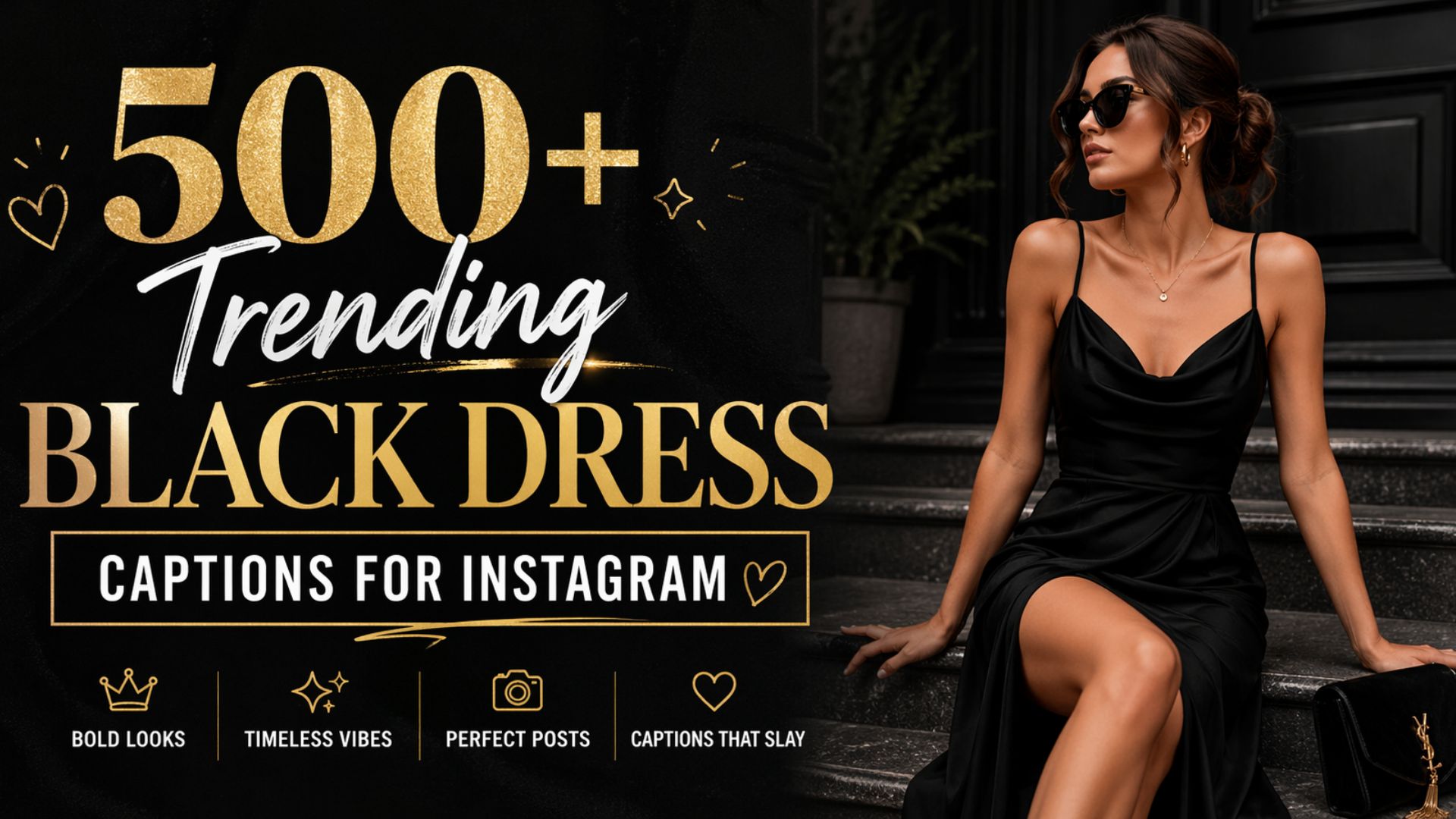 500+ Trending Black Dress Captions for Instagram