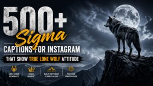 500+ Sigma Captions for Instagram That Show True Lone Wolf Attitude