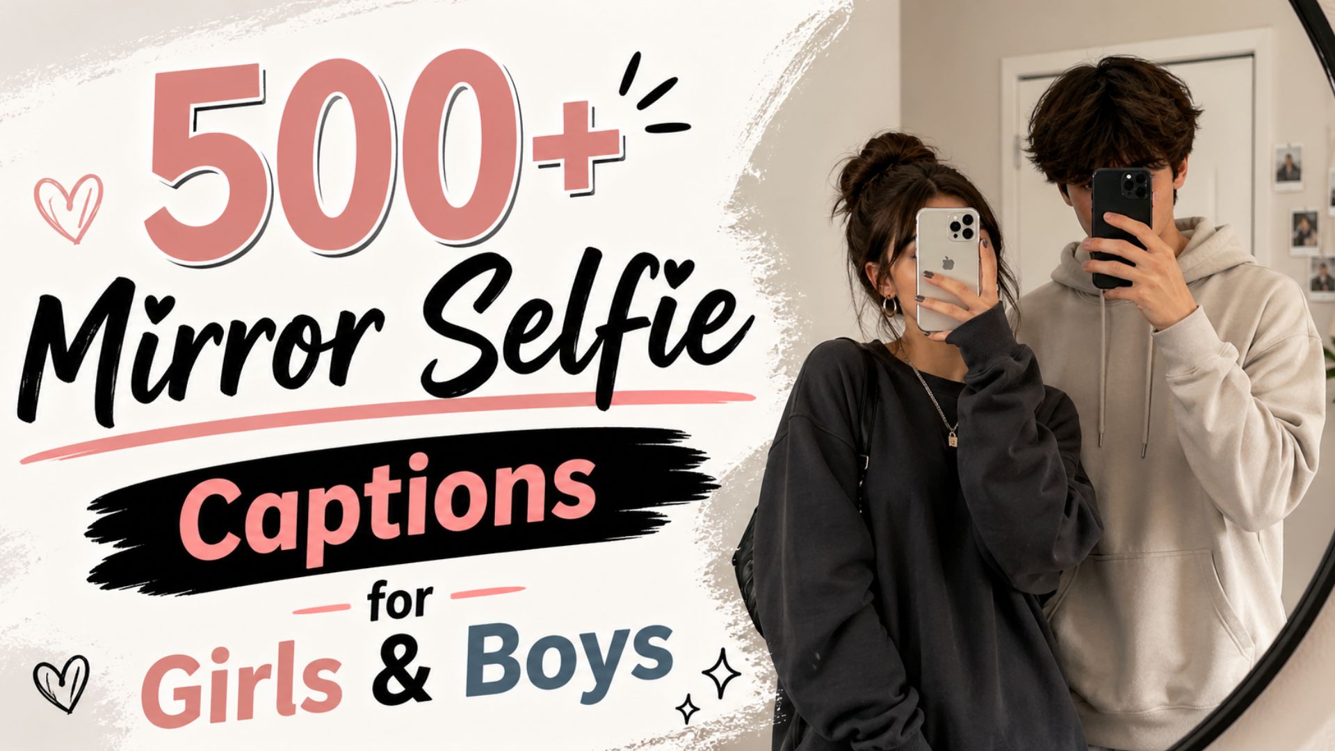 500+ Mirror Selfie Captions for Girls & Boys