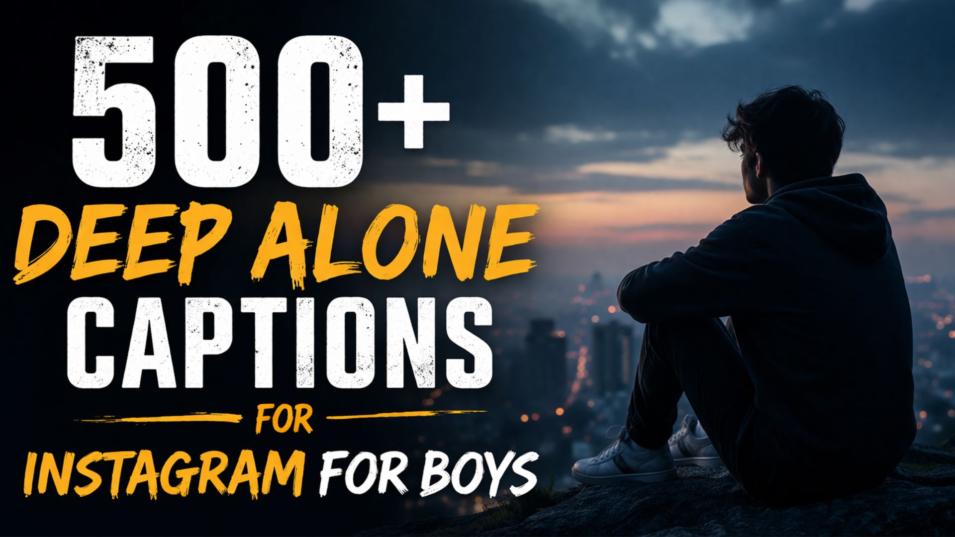500+ Deep Alone Captions for Instagram for Boys