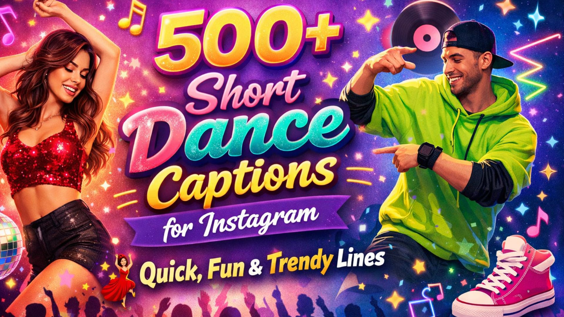 500+ short dance captions for Instagram. Fun, catchy, and trendy lines perfect for reels, posts, and every dance vibe.