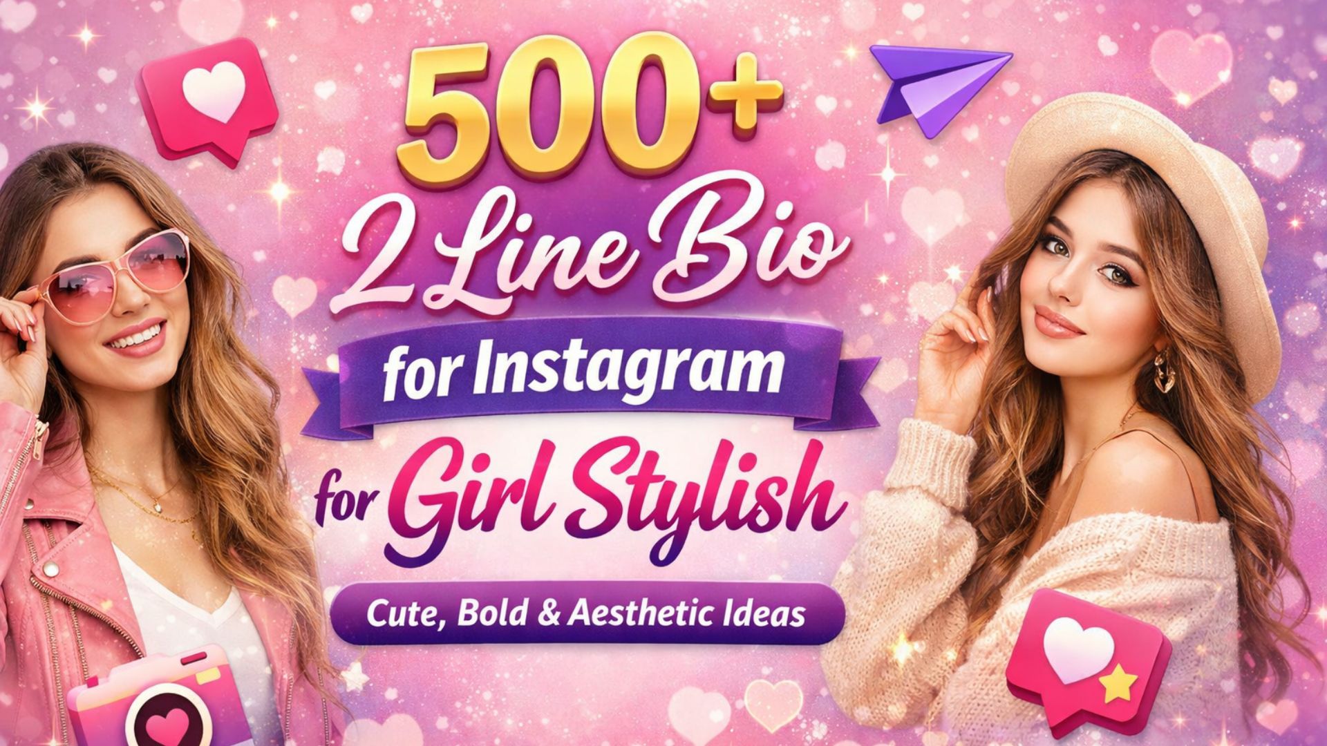 500+ 2 Line Bio for Instagram for Girl Stylish: Cute, Bold & Aesthetic Ideas