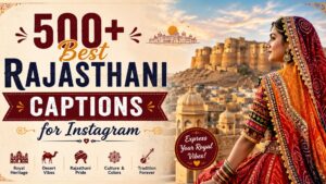 500+ Best Rajasthani Captions for Instagram