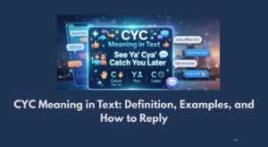 CYC Meaning in Text: Definition, Examples, and How to Reply