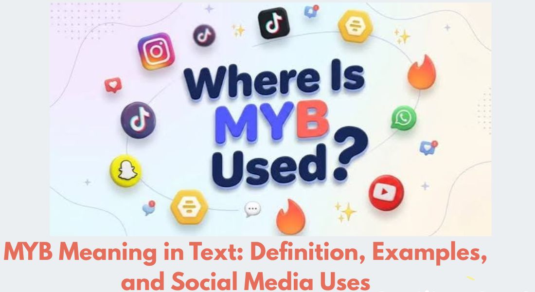 MYB Meaning in Text: Definition, Examples, and Social Media Uses